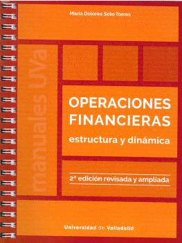 OPERACIONES FINANCIERAS: ESTRUCTURA Y DINÁMICA. SEGUNDA EDICIÓN REVISADA Y AMPLIADA.