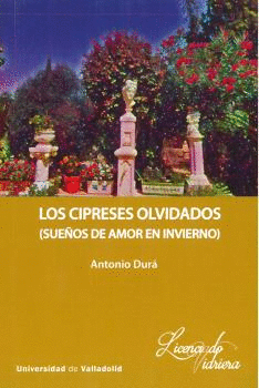 LOS CIPRESES OLVIDADOS (SUEÑOS DE AMOR EN INVIERNO).