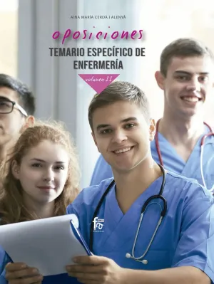 OPOSICIONES. TEMARIO ESPECÍFICO DE ENFERMERÍA. VOLUMEN II
