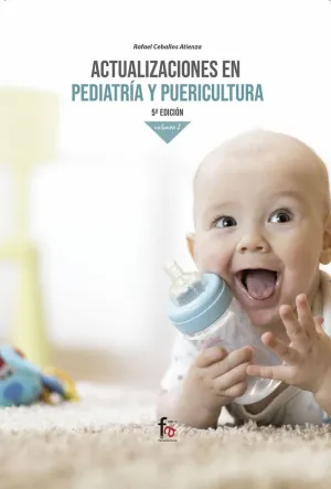 ACTUALIZACIONES EN PEDIATRÍA Y PUERICULTURA: VOL. I ACTUALIZACIONES EN PEDIATRÍA Y PUERICULTURA: VOL. I