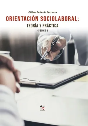 ORIENTACIÓN SOCIOLABORAL: TEORÍA Y PRÁCTICA ORIENTACIÓN SOCIOLABORAL: TEORÍA Y PRÁCTICA