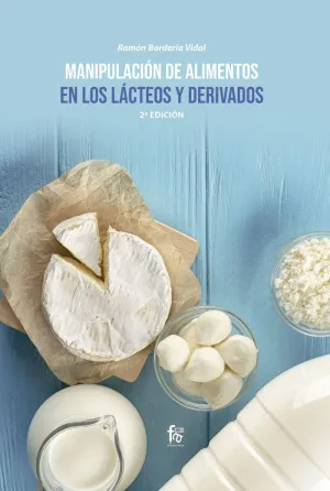 MANIPULACIÓN DE ALIMENTOS EN LOS LÁCTEOS  Y DERIVADOS