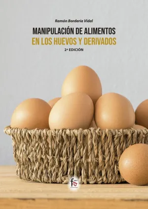 MANIPULACIÓN DE ALIMENTOS EN LOS HUEVOS Y DERIVADOS