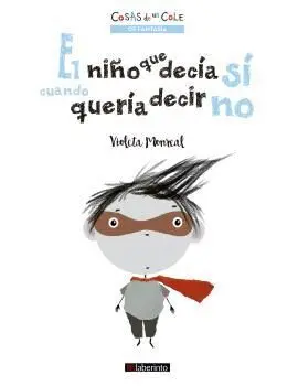 NIÑO QUE DECIA SI CUANDO QUERIA DECIR NO, EL.