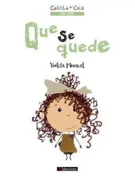QUE SE QUEDE.