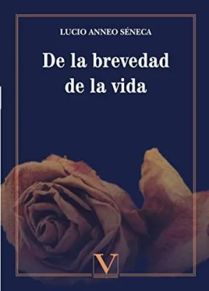 DE LA BREVEDAD DE LA VIDA