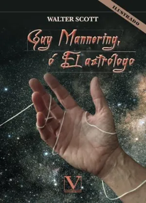 GUY MANNERING, Ó EL ASTRÓLOGO