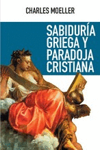 SABIDURIA GRIEGA Y PARADOJA CRISTIANA.
