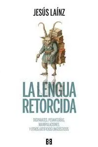 LA LENGUA RETORCIDA,,<BR>