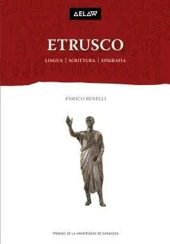 Etrusco. Lingua, Scrittura, Epigrafia