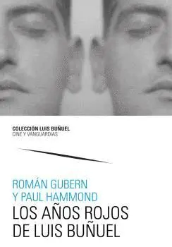 LOS AÑOS ROJOS DE LUIS BUÑUEL. LOS AÑOS ROJOS DE LUIS BUÑUEL.