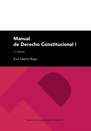 MANUAL DE DERECHO CONSTITUCIONAL I.