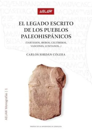 EL LEGADO ESCRITO DE LOS PUEBLOS PALEOHISPÁNICOS