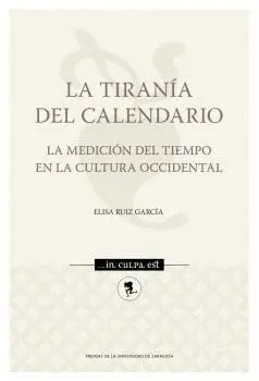 LA TIRANÍA DEL CALENDARIO. <BR>