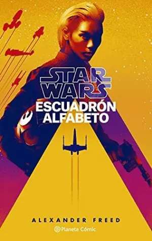 STAR WARS. ESCUADRÓN ALFABETO