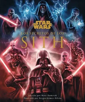 STAR WARS. LOS SECRETOS DE LOS SITH