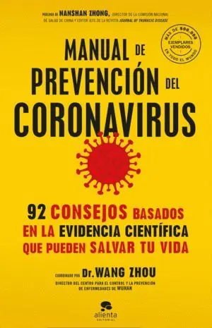 MANUAL DE PREVENCIÓN DEL CORONAVIRUS. 92 CONSEJOS BASADOS EN LA EVIDENCIA CIENTÍFICA QUE PUEDEN SALV