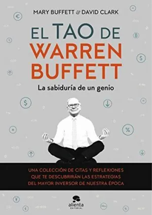 EL TAO DE WARREN BUFFETT. LA SABIDURÍA DE UN GENIO