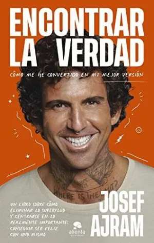 ENCONTRAR LA VERDAD. CÓMO ME HE CONVERTIDO EN MI MEJOR VERSIÓN