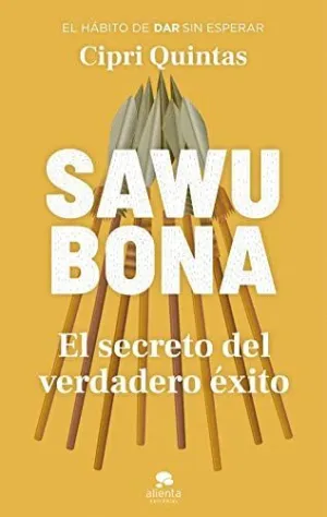 SAWUBONA. EL SECRETO DEL VERDADERO ÉXITO