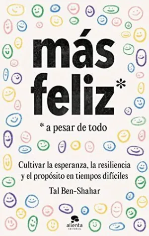 MÁS FELIZ, A PESAR DE TODO. <BR>
