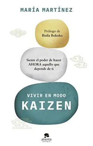 VIVIR EN MODO KAIZEN. <BR>