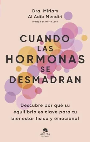 CUANDO LAS HORMONAS SE DESMADRAN