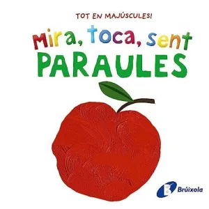 Mira, Toca, Sent. Paraules.