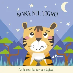 BONA NIT, TIGRE!