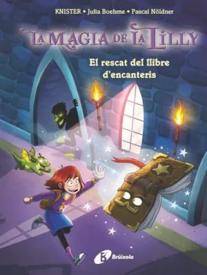 LES AVENTURES MÀGIQUES DE LA LILLY, 1. EL RESCAT DEL LLIBRE D'ENCANTERIS
