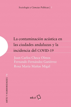 LA CONTAMINACIÓN ACÚSTICA EN LAS CIUDADES ANDALUZAS Y LA INCIDENCIA DEL COVID-19.