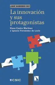 QUÉ SABEMOS DE? LA INNOVACIÓN Y SUS PROTAGONISTAS