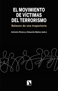 EL MOVIMIENTO DE VÍCTIMAS DEL TERRORISMO: BALANCE DE UNA TRAYECTORIA