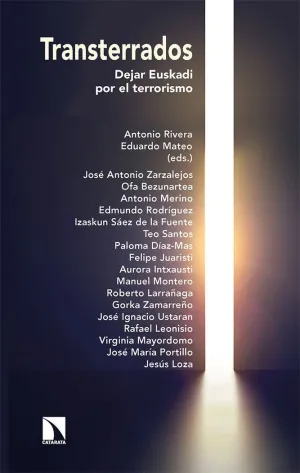 TRANSTERRADOS: DEJAR EUSKADI POR EL TERRORISMO