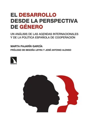EL DESARROLLO DESDE LA PERSPECTIVA DE GENERO: UN ANALISIS DE LAS AGENDAS INTERNACIONALES Y DE LA POL