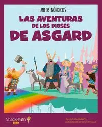 MITOS NORDICOS: LAS AVENTURAS DE LOS DIOSES DE ASGARD