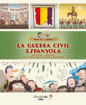 BOJOS PER LA HISTÒRIA: LA GUERRA CIVIL ESPANYOLA
