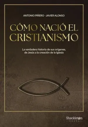 Como Nacio el Cristianismo
