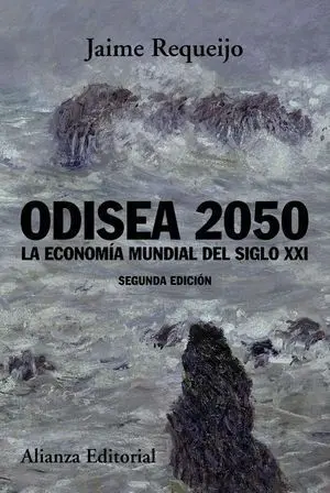 ODISEA 2050. LA ECONOMÍA MUNDIAL DEL SIGLO XXI