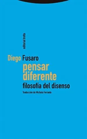 PENSAR DIFERENTE. FILOSOFIA DEL DISENSO