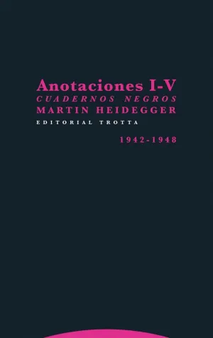 ANOTACIONES I-V: CUADERNOS NEGROS. 1942-1948
