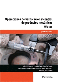OPERACIONES DE VERIFICACIÓN Y CONTROL DE PRODUCTOS MECÁNICOS.