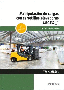 MANIPULACIÓN DE CARGAS CON CARRETILLAS ELEVADORAS. MF0432_1