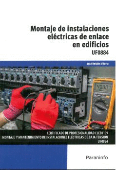 MONTAJE DE INSTALACIONES ELÉCTRICAS DE ENLACE EN EDIFICIOS. UF0884