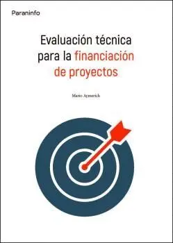 EVALUACIÓN TÉCNICA PARA LA FINANCIACIÓN DE PROYECTOS.