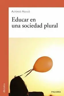 EDUCAR EN UNA SOCIEDAD PLURAL.