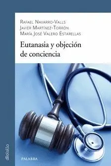 EUTANASIA Y OBJECION DE CONCIENCIA.