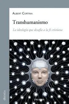 TRANSHUMANISMO. <BR>