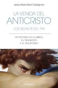 LA VENIDA DEL ANTICRISTO: LOS SIGNOS DEL FIN