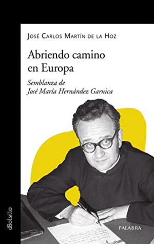 ABRIENDO CAMINO EN EUROPA. SEMBLANZA DE JOSE MARIA HERNANDEZ GARNICA